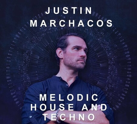 House Of Loop Justin Marchacos: Melodic House And Techno MULTiFORMAT